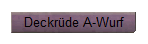 Deckrde A-Wurf